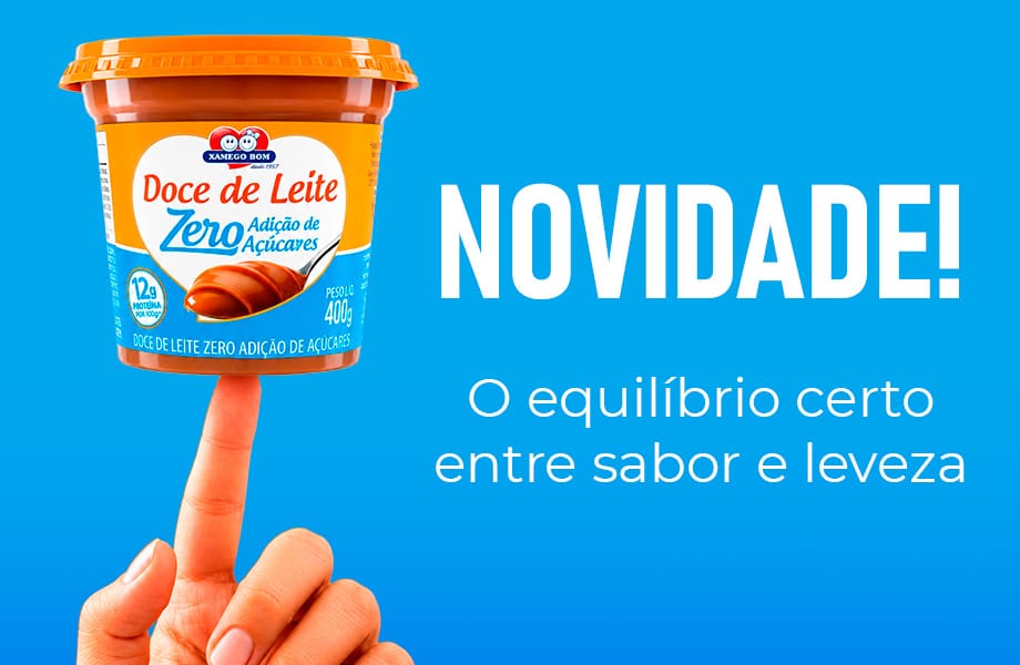 Lançamento do Doce de Leite Zero Adição de Açúcar embalagem de 400g Xamego Bom